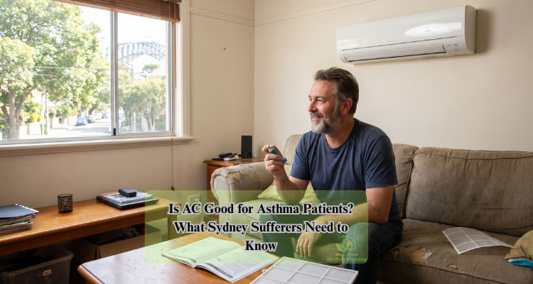 an asthma patient is feeling better with their aircon system in sydney